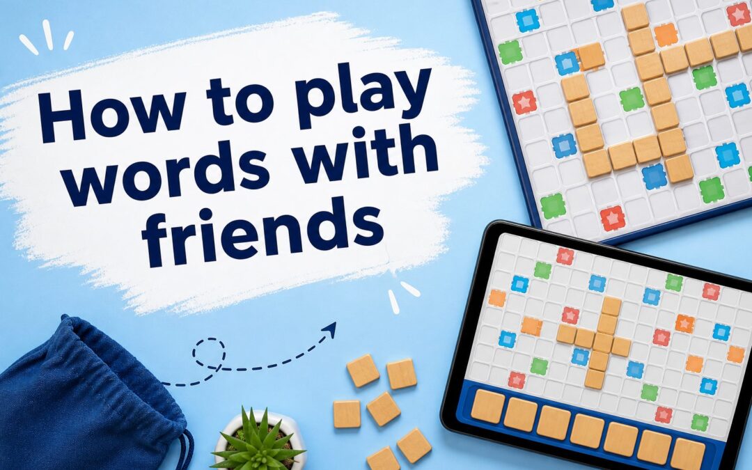 How to Play Words With Friends: Rules, Tips, and Strategy